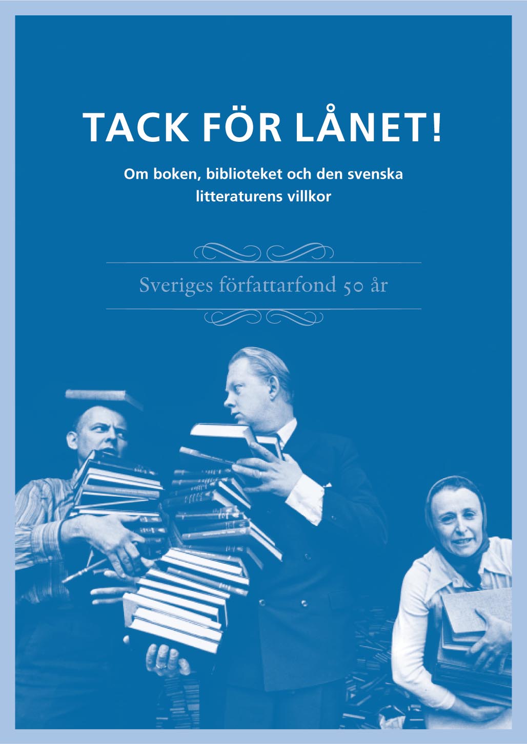   Tack för lånet, Sveriges författarfond, 2004,  ISBN 91-7843-196-4   