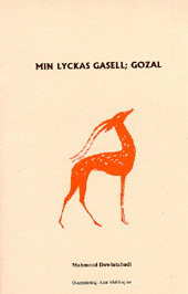 Min lyckas Gassel, GOZAL, (Mahmood Dolatbadi), Översättning Azar Mahloujian